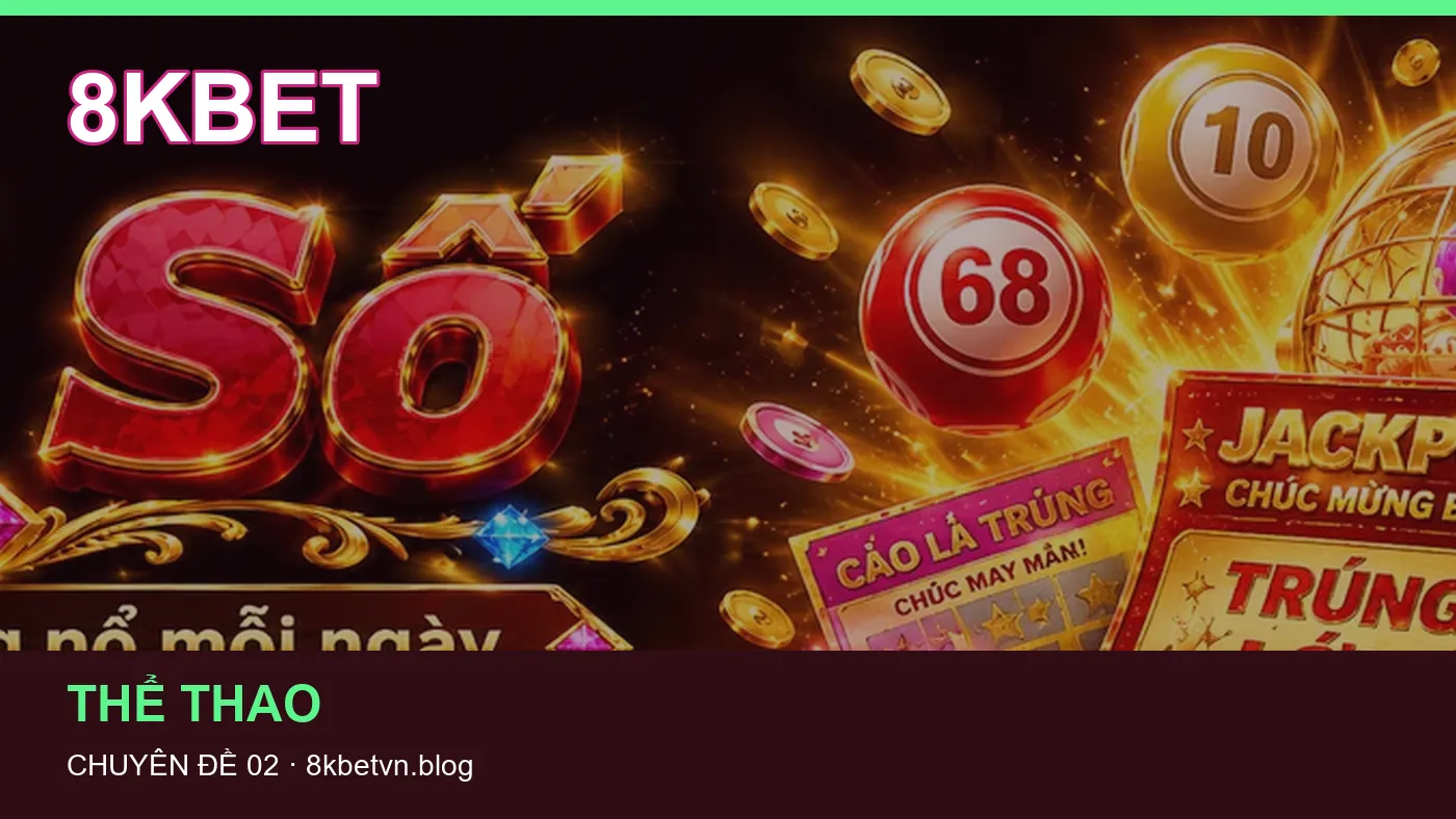 Casino: những thuật ngữ cần hiểu khi tra cứu 8KBET